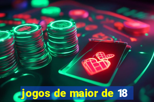 jogos de maior de 18